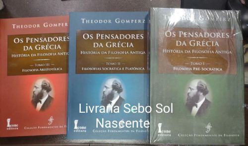 Os Pensadores da Grécia - História da Filosofia Antiga - 3 volumes