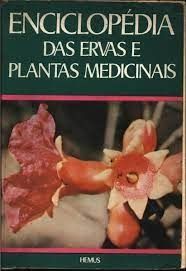 Enciclopédia Das Ervas e Plantas Medicinais