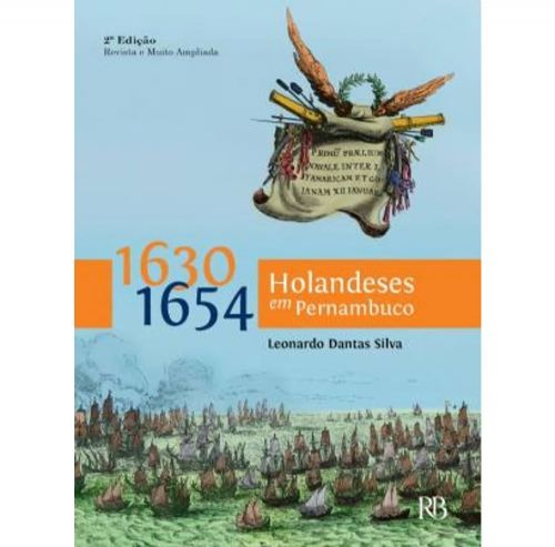 Holandeses em Pernambuco -1630 1654
