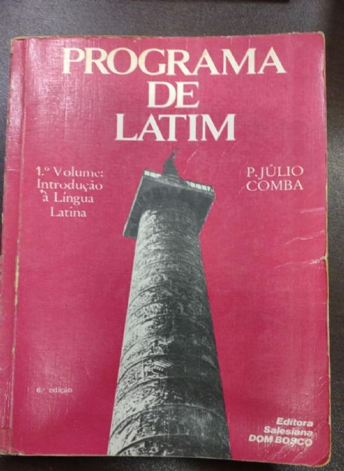 Programa de Latim Volume 1 - Introdução à Língua Latina