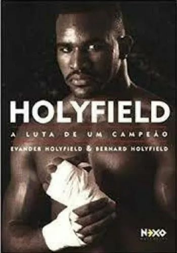 Holyfield: A Luta de um Campeão