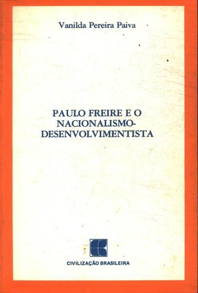 Paulo Freire e o Nacionalismo Desenvolvimentista