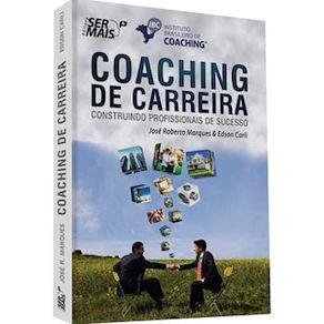 Coaching de Carreira: Construindo Profissionais de Sucesso