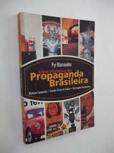 Uma História da Propaganda Brasileira