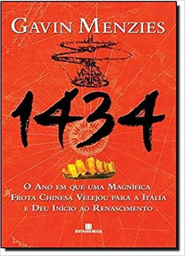1434 - o Ano em que Uma Magnífica Frota Chinesa Velejou para a Itália