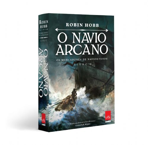 O Navio Arcano - Os Mercadores De Navios Vivos - Livro 1