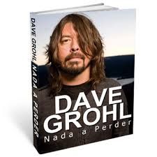Dave Grohl Nada a Perder