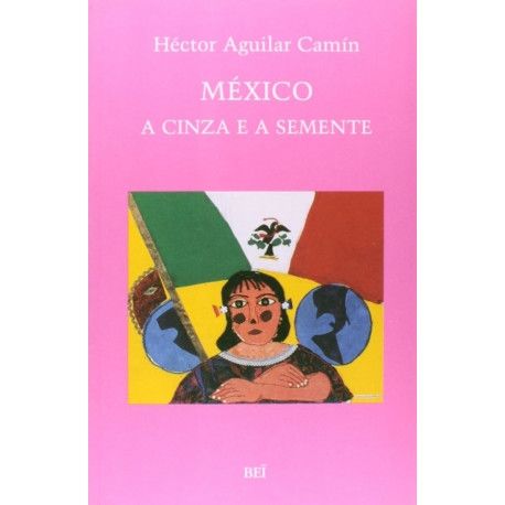 Mexico a Cinza e a Semente