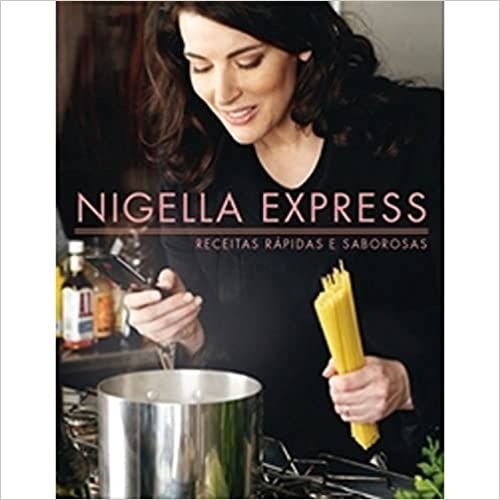 Nigella Express Receitas Rápidas e Saborosas
