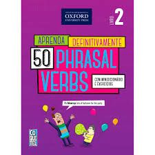 Aprenda Definitivamente 50 Phrasal Verbs Livro 2