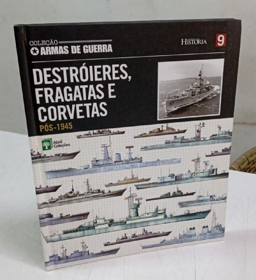 Destróieres, fragatas e corvetas pós-1945 - Vol 9