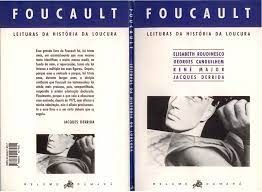 Foucault: Leituras da História da Loucura