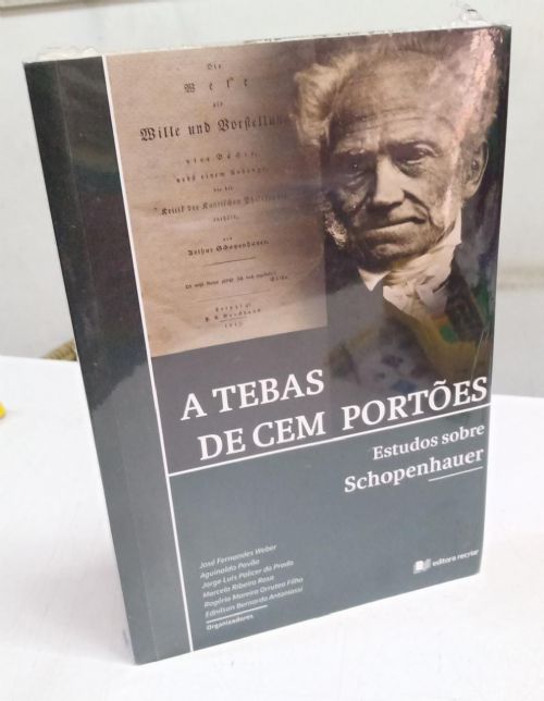A Tebas de Cem Portões - Estudos Sobre Schopenhauer