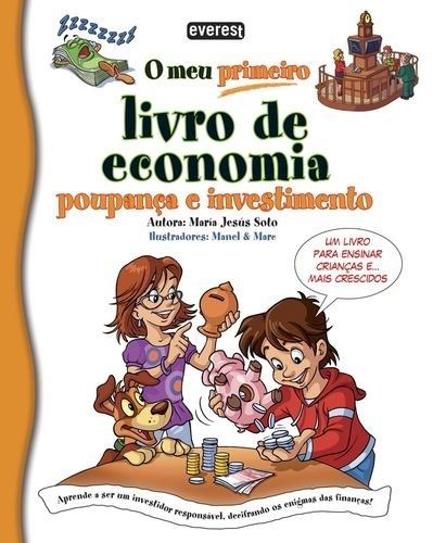 O Meu Primeiro Livro de Economia - Poupança e Investimento