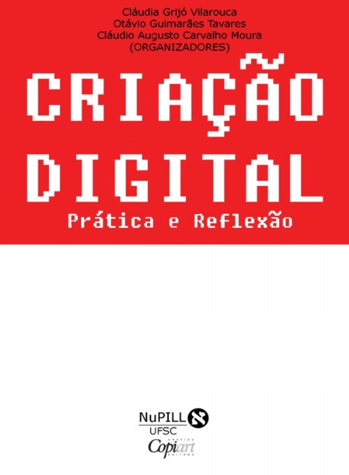Criaçao Digital - Pratica e Reflexao