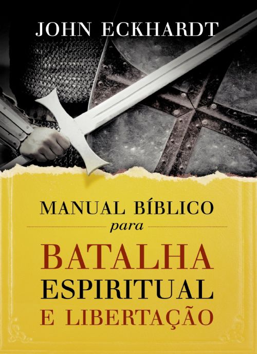 Manual Bíblico Para Batalha Espiritual e Libertação