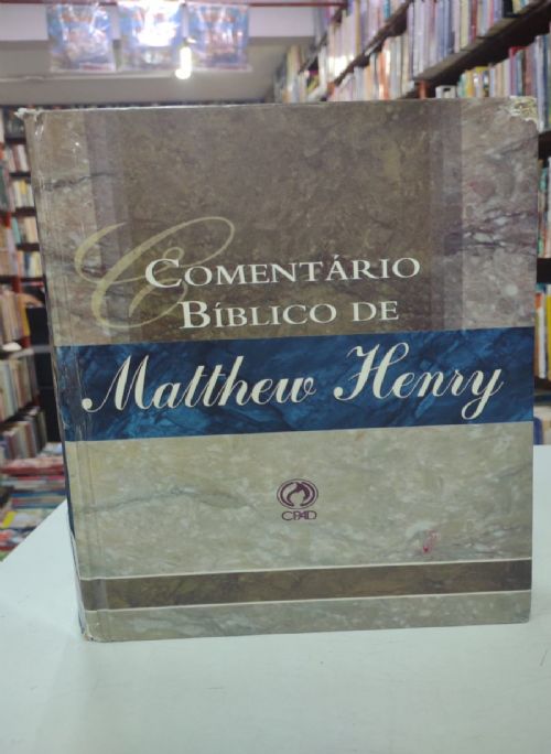 Comentário Bíblico de Matthew Henry - Volume Único