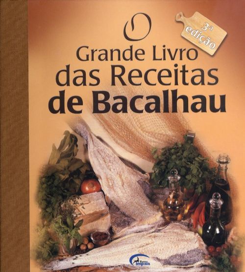 Grande Livro das Receitas de Bacalhau