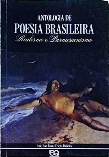 Antologia de Poesia Brasileira - Realismo e Parnasianismo