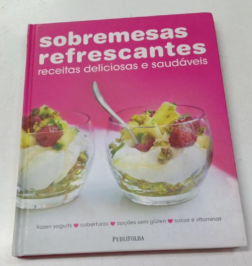 Sobremesas Refrescantes - Receitas Deliciosas e Saudáveis