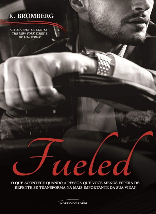 Fueled - Livro 2: Série Driven