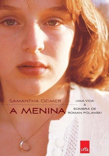 A Menina: Uma Vida a Sombra de Roman Polanski