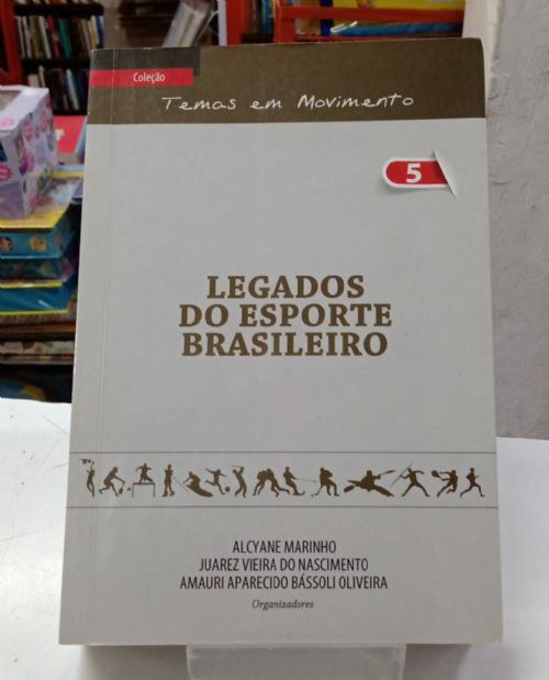 Legados do Esporte Brasileiro