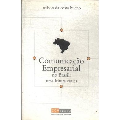 Comunicação Empresarial no Brasil: Uma Leitura Crítica