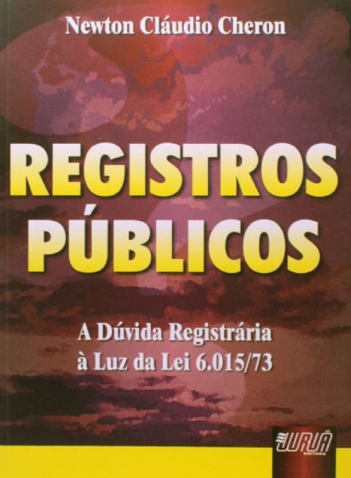 Registros Publicos - A Dúvida Registrária à Luz da Lei 6.015/73