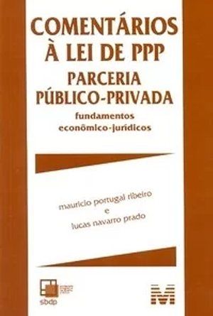 Comentários A Lei De PPP - Parceria Público-Privada
