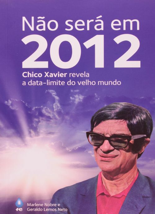 Não Será em 2012- Chico Xavier Revela a Data-limite do Velho Mundo