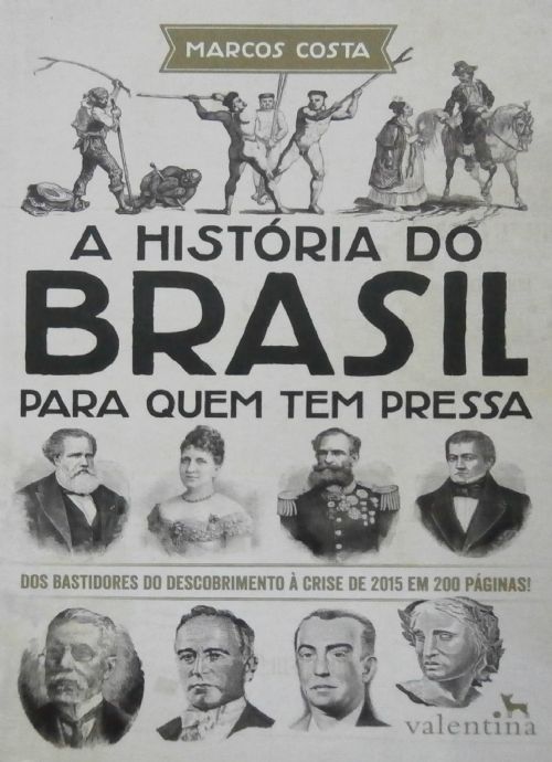 A História do Brasil Para Quem Tem Pressa