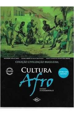 Cultura Afro - Ensino Fundamental II - Livro do Aluno