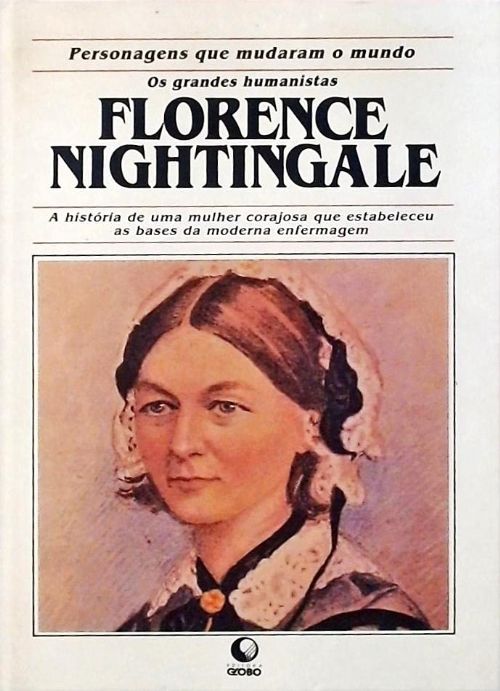 Florence Nightingale - Os Grandes Humanistas