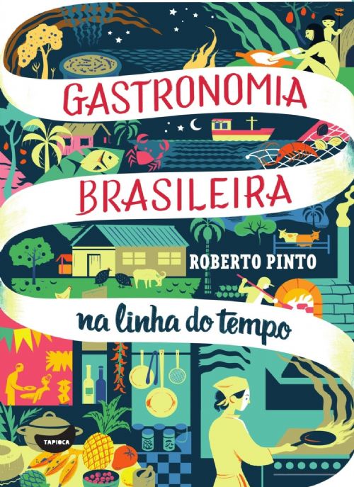 Gastronomia Brasileira na Linha do Tempo