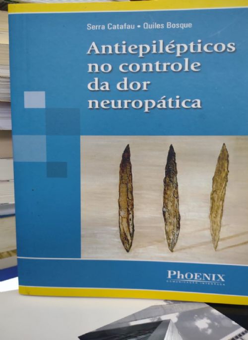 ANTIEPILÉPTICOS NO CONTROLE DA DOR NEUROPÁTICA