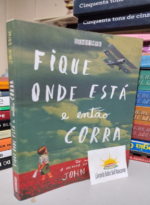 Fique Onde Está e Então Corra