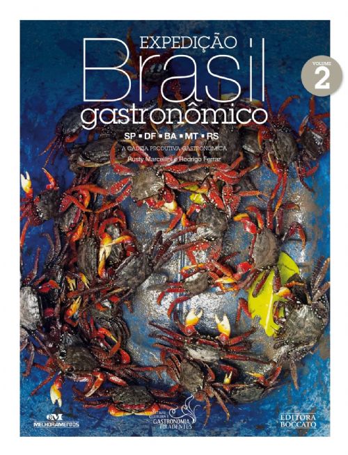 Expedição Brasil Gastronômico: SP - DF - BA - MT - RS Vol 2