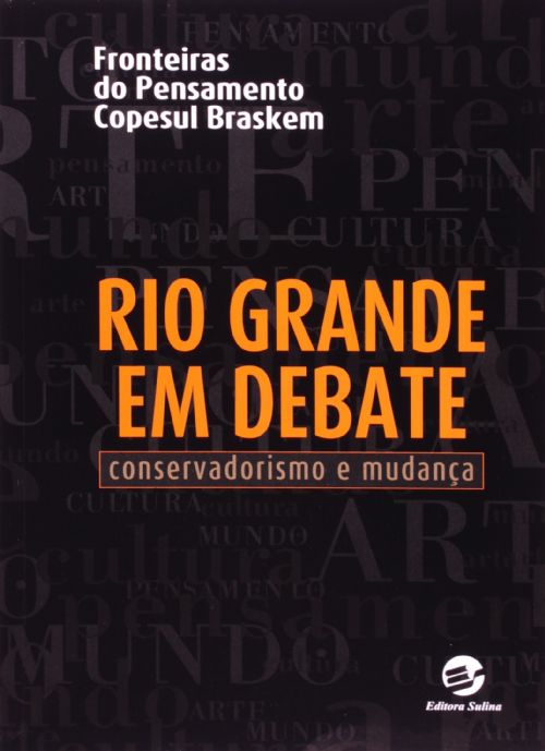 Rio Grande em Debate - Conservadorismo e Mudança