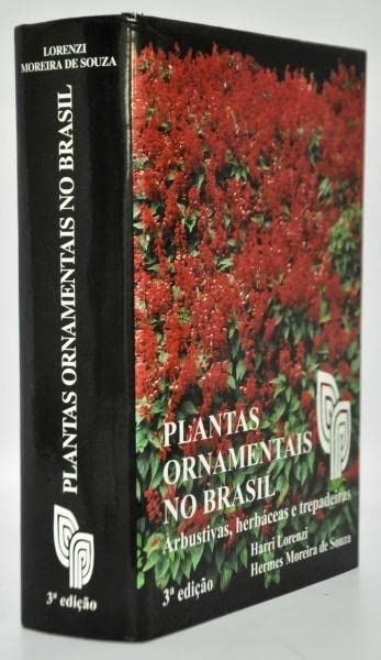 Plantas Ornamentais no Brasil: Arbustivas, Herbáceas e Trepadeiras