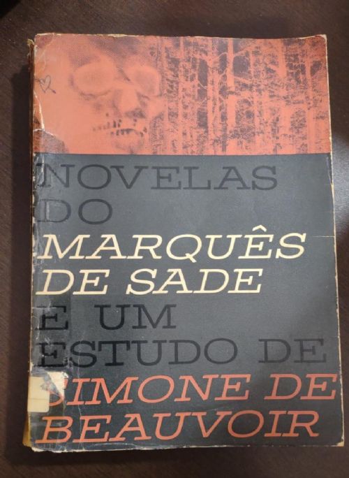 Novelas do Marquês De Sade e Um Estudo De Simone De Beauvoir