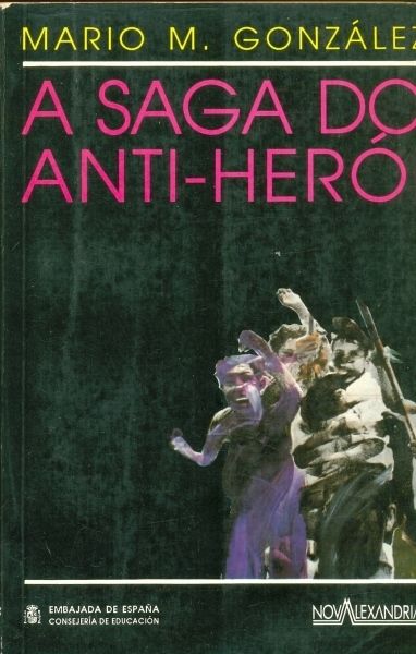 A Saga Do Anti-Herói