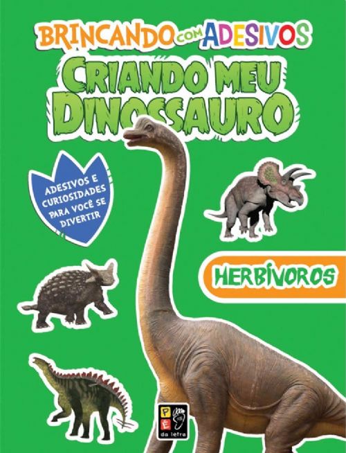 Criando Meu Dinossauro - Herbívoros - Brincando com Adesivos