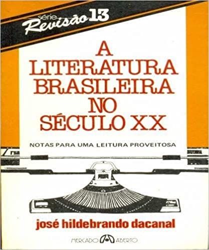 A Literatura Brasileira no Seculo XX