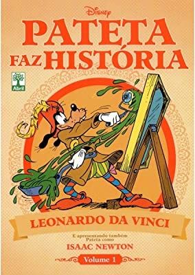 Vol. 1 Pateta Faz História - Leonardo da Vinci