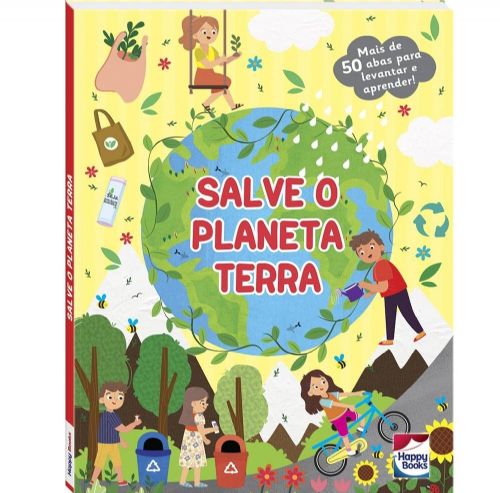 Salve o Planeta Terra  - Descobrindo o Mundo - Um livro Com Abas