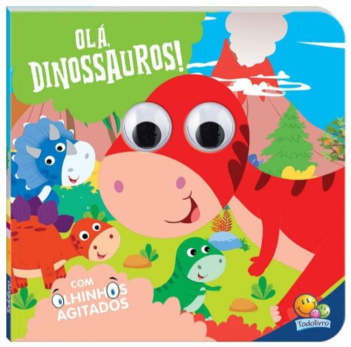 Olhinhos Agitados: Olá, Dinossauros!
