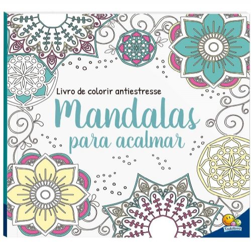 Mandalas Para Acalmar - Livro de Colorir Antiestresse