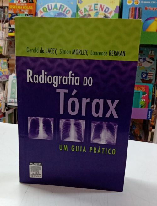 Radiografia do Torax - Um Guia Pratico