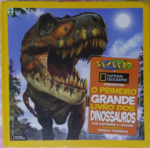 O Primeiro Grande Livro dos Dinossauros
